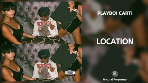 location playboi carti lyrics|location playboi carti transition.